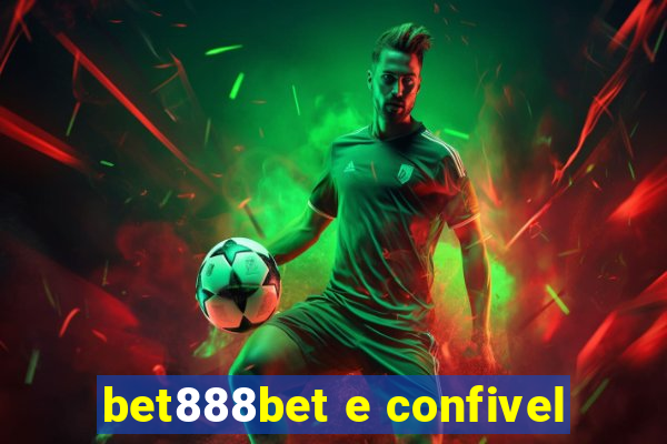 bet888bet e confivel